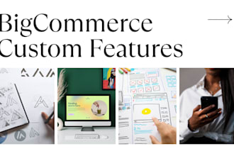 develop custom features for your bigcommerce store