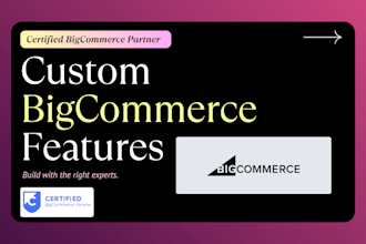 develop custom features for your bigcommerce store