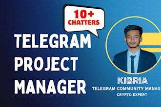 be your telegram crypto project manager with 10 chatters