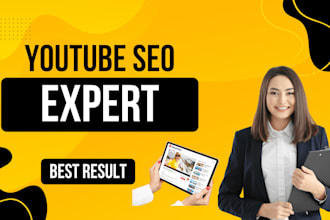 be your youtube SEO expert or manager for your business channel