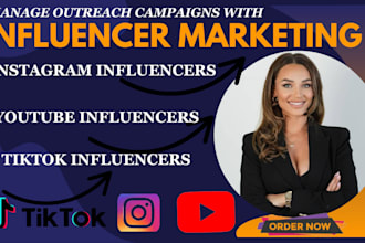be your tiktok instagram youtube influencer marketing manager find outreach