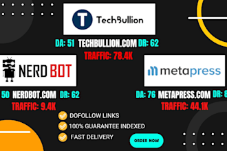 publish articles on techbullion, nerdbot, metapress, with dofollow backlinks