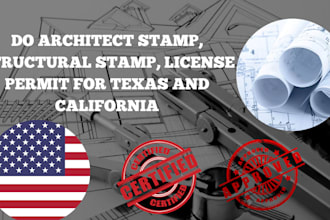 do architect stamp, structural stamp, license permit for texas and california