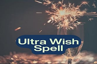 cast powerful wish spell, contact me spell, love spell, forgive spell