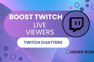 organically boost twitch live viewers and chatters