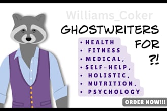 write health, fitness and book, ebook writer, medical ebook and ghostwriter