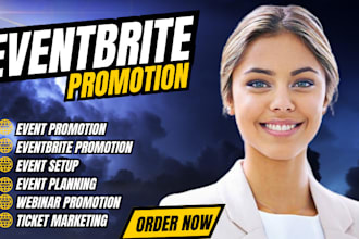 promote and market eventbrite, conference, webinar, events to increase attendees