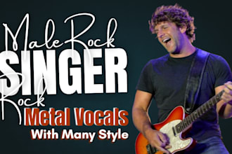 be your professional male rock singer pop edm metal vocal