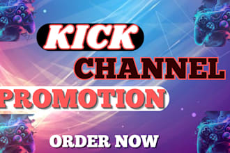 do organic kick channel promotion to increase followers viewers