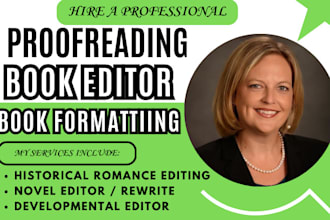 rewrite, proofread, format historical romance,  developmental edit, novel editor