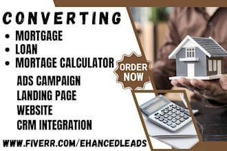 generate mortgage leads loan mortgage landing page mortgage calculator website