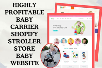 design highly profitable baby carrier shopify baby stroller store baby website