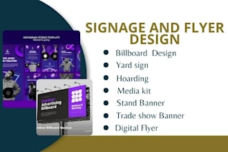 design eye catching billboard, yard sign, hoarding retractable banner, one sheet