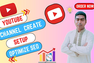 create a youtube channel, set up and optimize