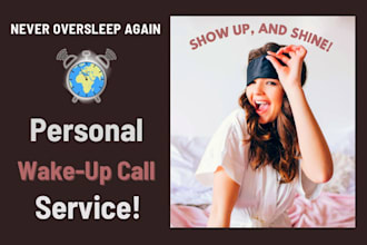give you wake up calls to start your day with energy
