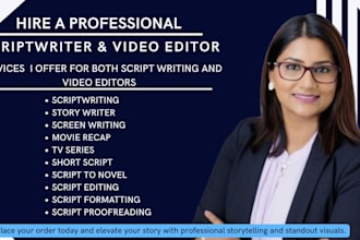 rewrite your script edit proofread format and do your video editing, short video