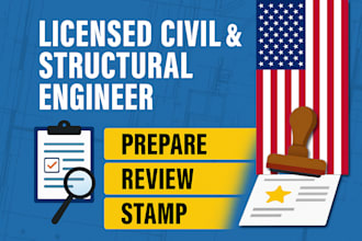prepare, review, stamp as licensed civil and structural engineer, california ca
