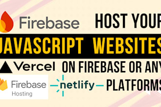 host static or dynamic javascript websites on firebase or any hosting