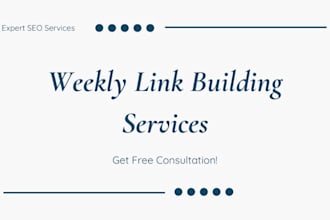 deliver niche relevant weekly link building for SEO success