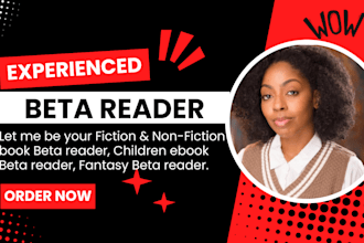 proofread, beta read and edit your fiction, nonfiction and provide feedback
