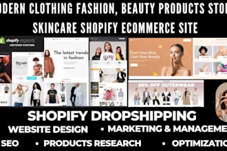 setup a fashion clothing, beauty products store, skincare shopify ecommerce site