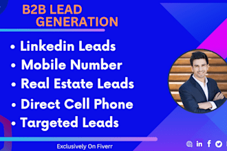 b2b linkedin leads mobile phone number real estate targeted email list building