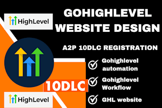 do gohighlevel automation gohighlevel workflow a2p10dlc website ghl landing page