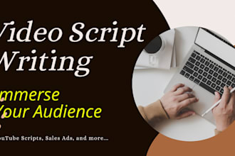 be your youtube video script writer, tiktok and ig scripts