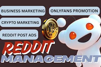 do reddit post management for saas, app, ecommerce, crypto, onlyfans for traffic