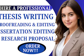 edit, proofread, and format thesis or dissertation academic writing proposal
