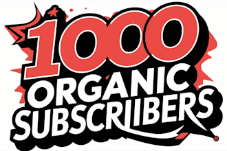 get you 1000 organic youtube subscribers super fast