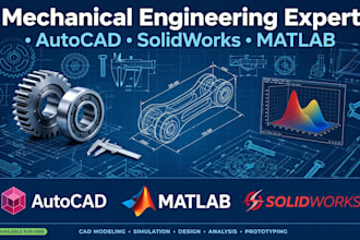 assist you in mechanical and mechtronic engineering projects and labs reports