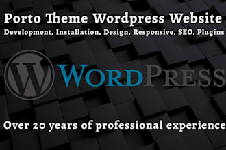 create a porto theme wordpress website for you