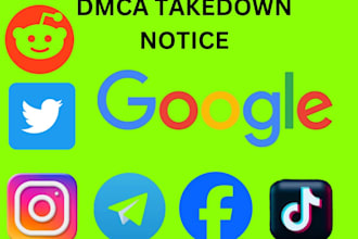 send dmca takedown notice to remove fb,tiktok,telegram,youtube,google,onlyfans