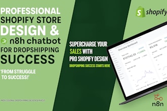 design a shopify store and integrate n8n chatbot automation