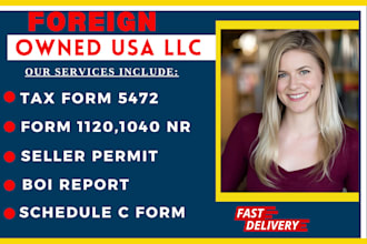 file irs forms 5472, 1120, 1040nr, 1065 for foreign owned US llc