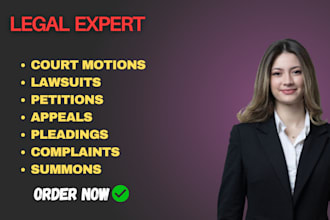 draft court documents, pleading, appeals, motions, petition, complaints, lawsuit
