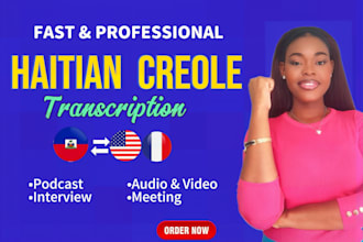 provide haitian creole transcription or french transcription