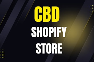 build 7 figure cbd shopify store, design shopify dropshipping redesign shopify