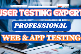 do user testing, website review, ios and android app testing