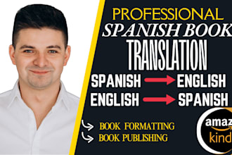 manually translate native spanish book, english to spanish, spanish to english