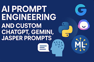 do ai prompt engineering and custom chatgpt, gemini, jasper prompts