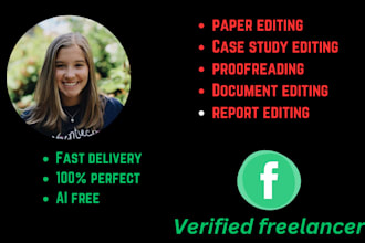 proofread and edit your case studies and english reports