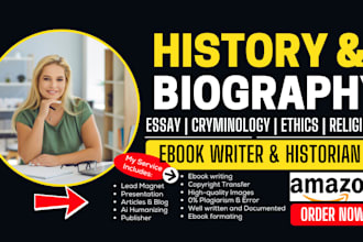 be your history ebook writer, biography, do historian criminology writing