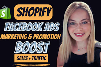 do shopify facebook ads, website promotion,  website traffic, shopify marketing