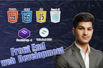 do responsive frontend web development with html CSS react tailwind bootstrap