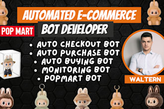 build auto checkout bot, popmart bot, popmart auto purchase bot, monitoring bot