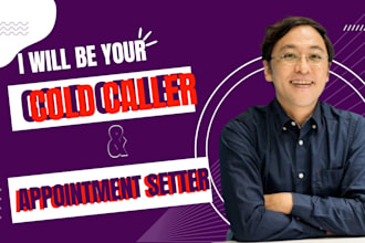 be your cold caller and your appointment setter for your business