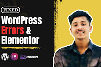 fix wordpress issues, errors, and elementor problems fast