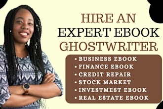 write high quality business, personal finance, credit repair, real estate ebook